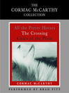 Cormac McCarthy Value Collection (MP3): All the Pretty Horses, The Crossing, Cities of the Plain